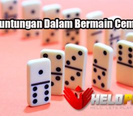 Fakta Keuntungan Dalam Bermain Ceme Online