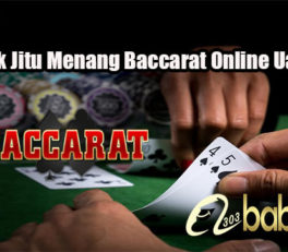 Taktik Jitu Menang Baccarat Online